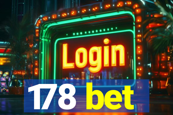 178 bet